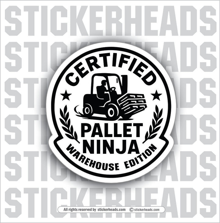 CERTIFIED PALLET NINJA - Forklift Operator Sticker