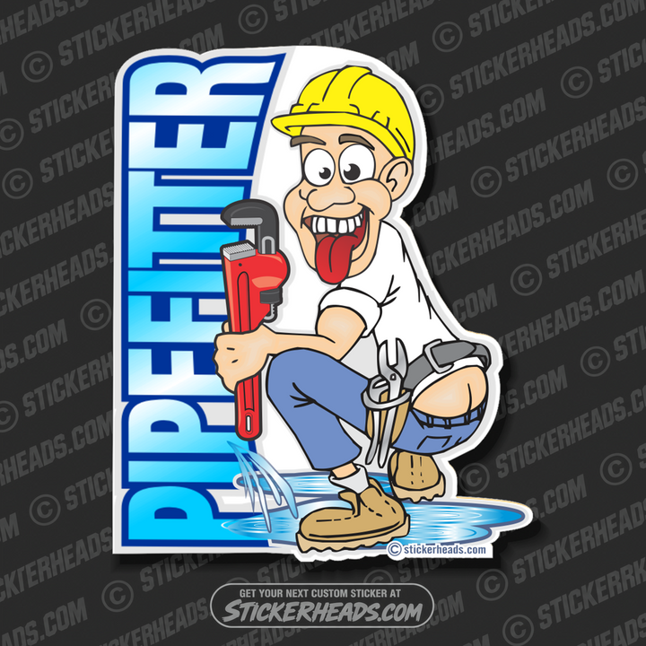 Pipefitter Cartoon Guy  -  Pipefitters  Plumbers Sticker