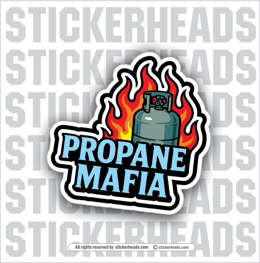 PROPANE MAFIA - BBQ Smoker Pitmaster Tailgate Funny Sticker