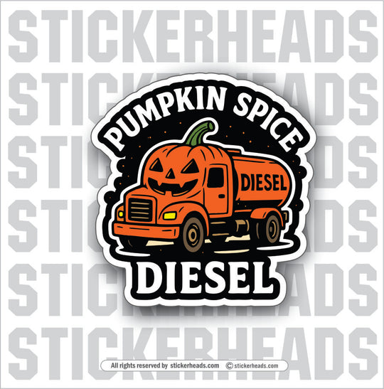 PUMPKIN SPICE DIESEL - HALLOWEEN Misc Sticker