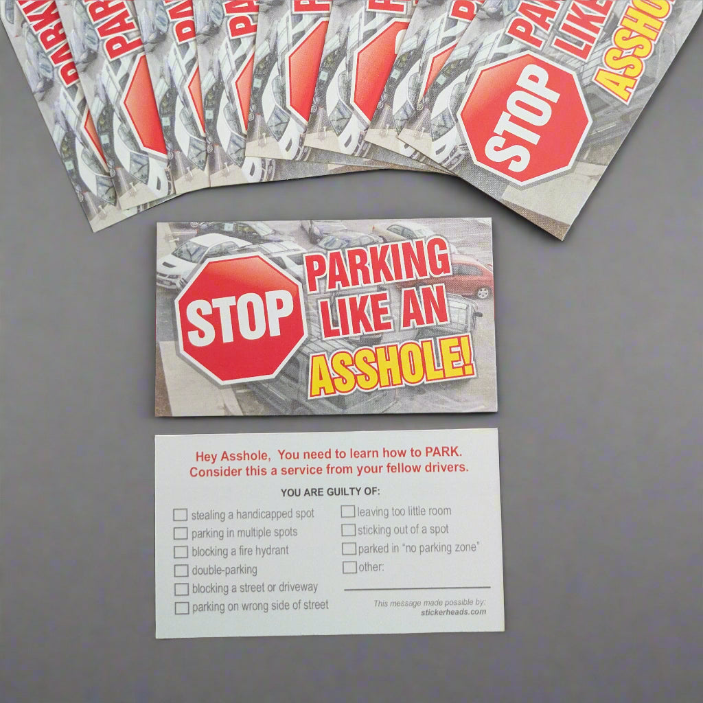 STOP PARKING LIKE AN ASSHOLE  -  PACK OF 10 -  Funny Business Cards