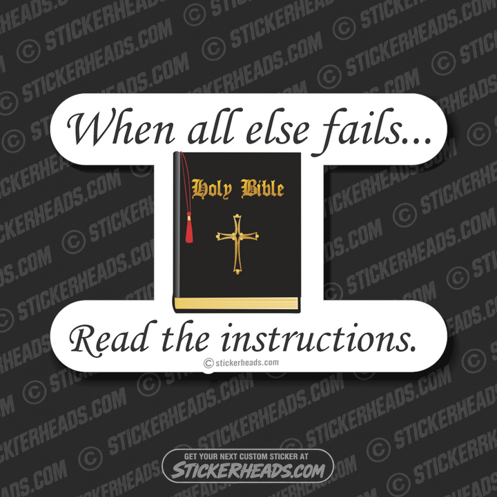 When All Else FAILS   -  Religious Sticker