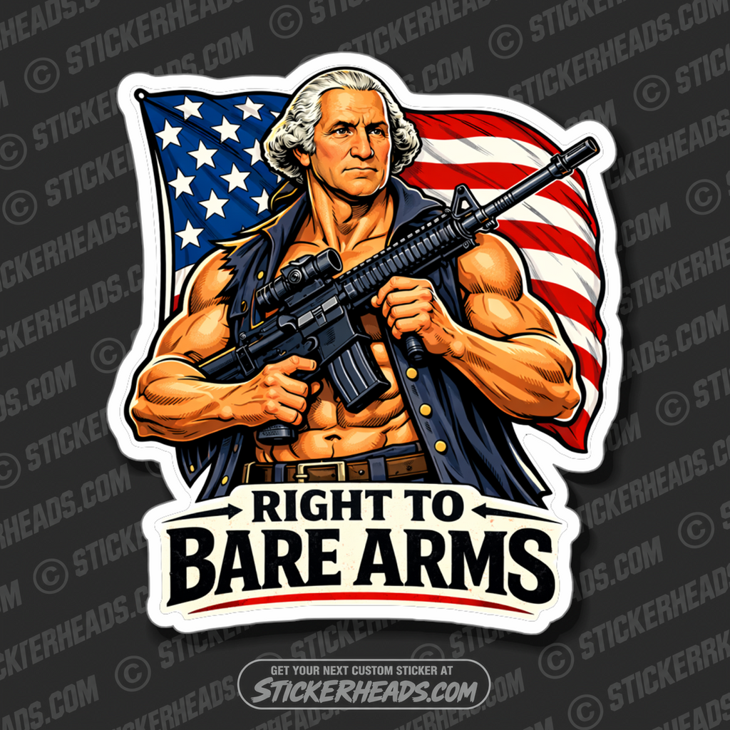 RIGHT TO BARE ARMS - AR15 GEORGE WASHINGTON - GUN Funny Sticker