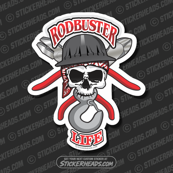 ROD BUSTER - Rodbuster Life  Sticker