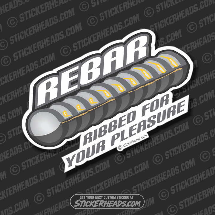 ROD BUSTER - REBAR Ribbed for your Pleasure  Rodbuster Sticker