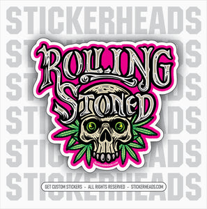 ROLLING STONED KULL  - Pot High Life  - Funny Sticker