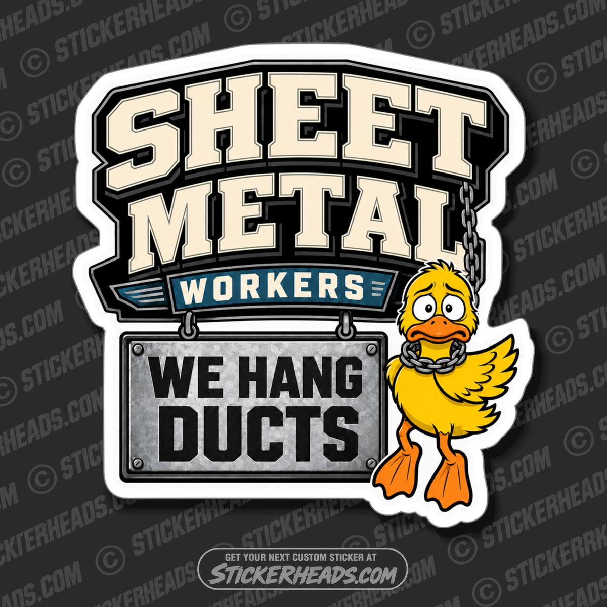 We Hang DUCTS - VERSION #2  - Sheet Metal Workers Sticker