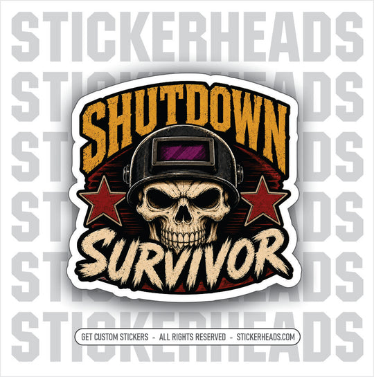 SHUTDOWN SURVIVOR SKULL -  funny welder welding  sticker