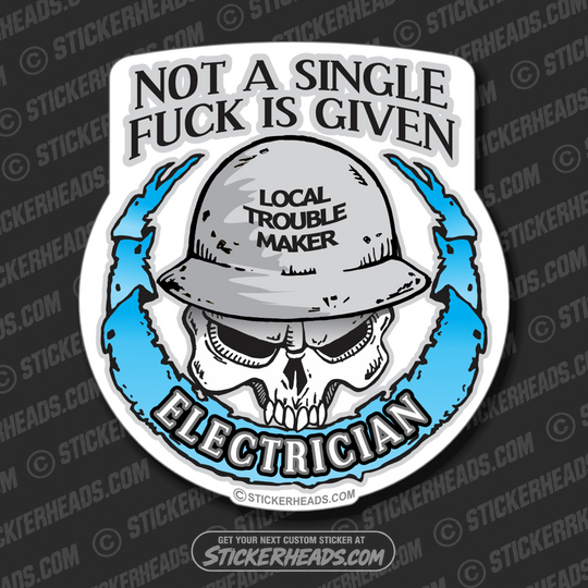 Not A Single Fuck Is Given Electrician - Skull & Banner -  Electrical Electric Sticker