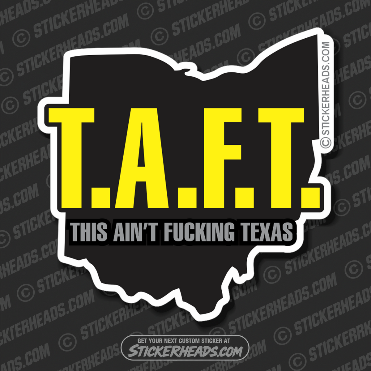 T.A.F.T.  TAFT  Ohio - ADD YOUR STATE!   - Pipe Line Pipeliner -  state Sticker