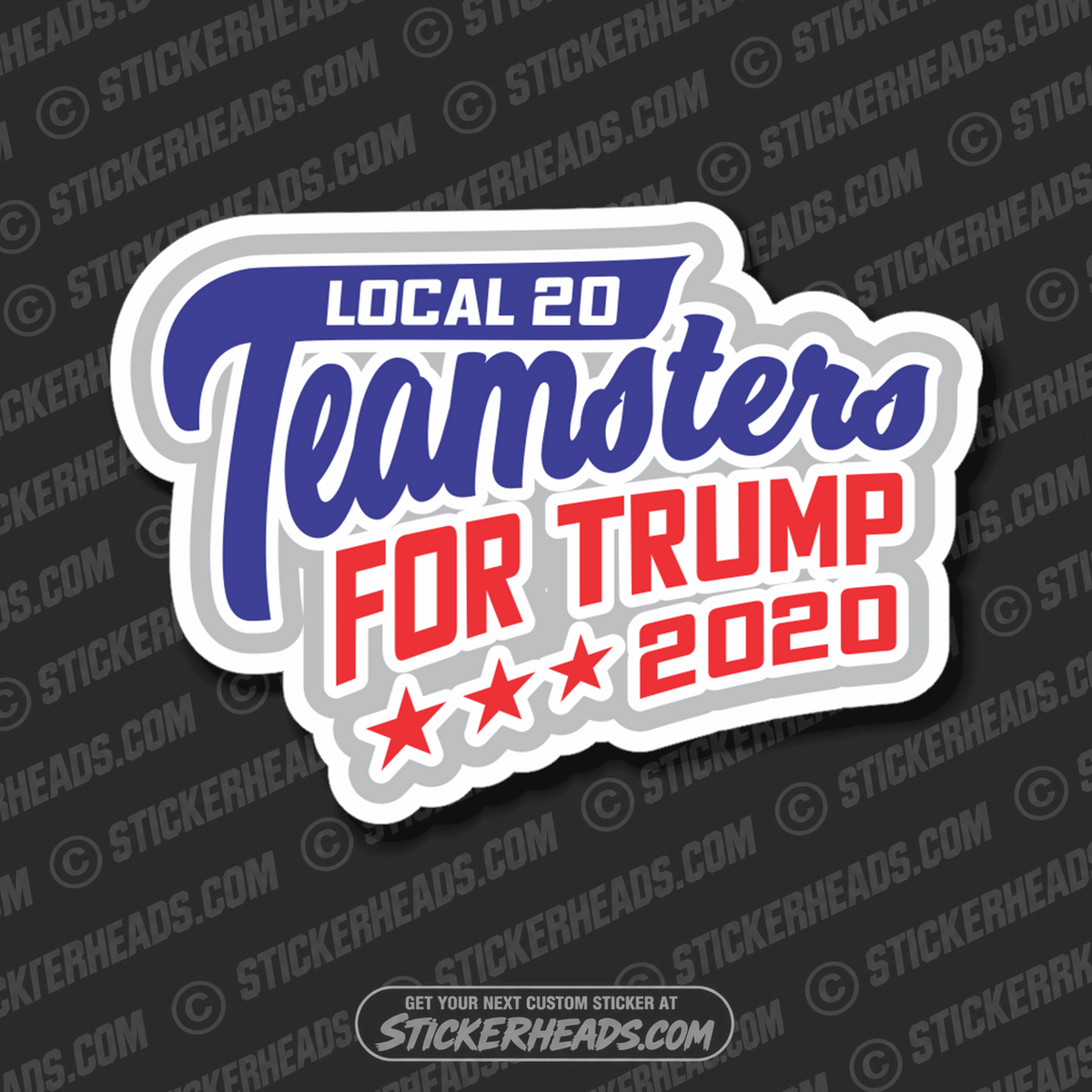 Teamsters For Trump 2020 - Add Your Local!  - Teamsters Trucker Trucking Sticker