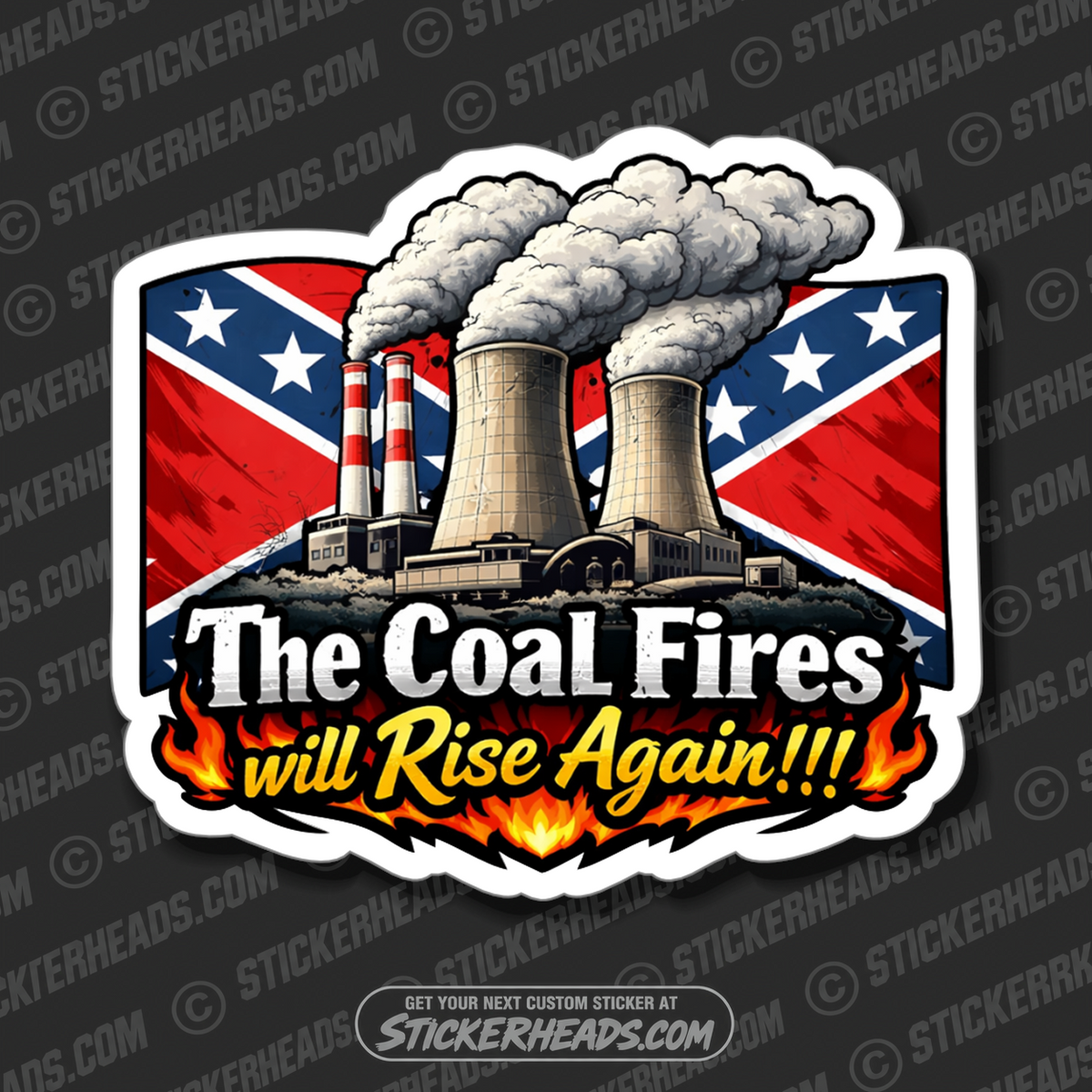 THE COAL FIRES WILL RISE AGAIN! - Boilermaker Coal Plant Miner Sticker