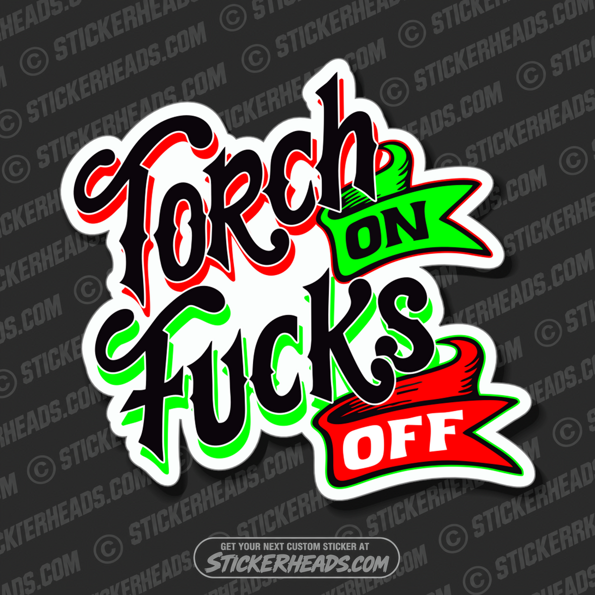 TORCH ON FUCKS OFF  -  Weld WELDING Welder Sticker