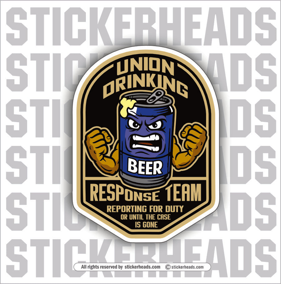 UNION DRINKING RESPONSE TEAM - Work Union Mic Funny Sticker ...