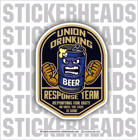 UNION DRINKING RESPONSE TEAM - Work Union Mic Funny Sticker