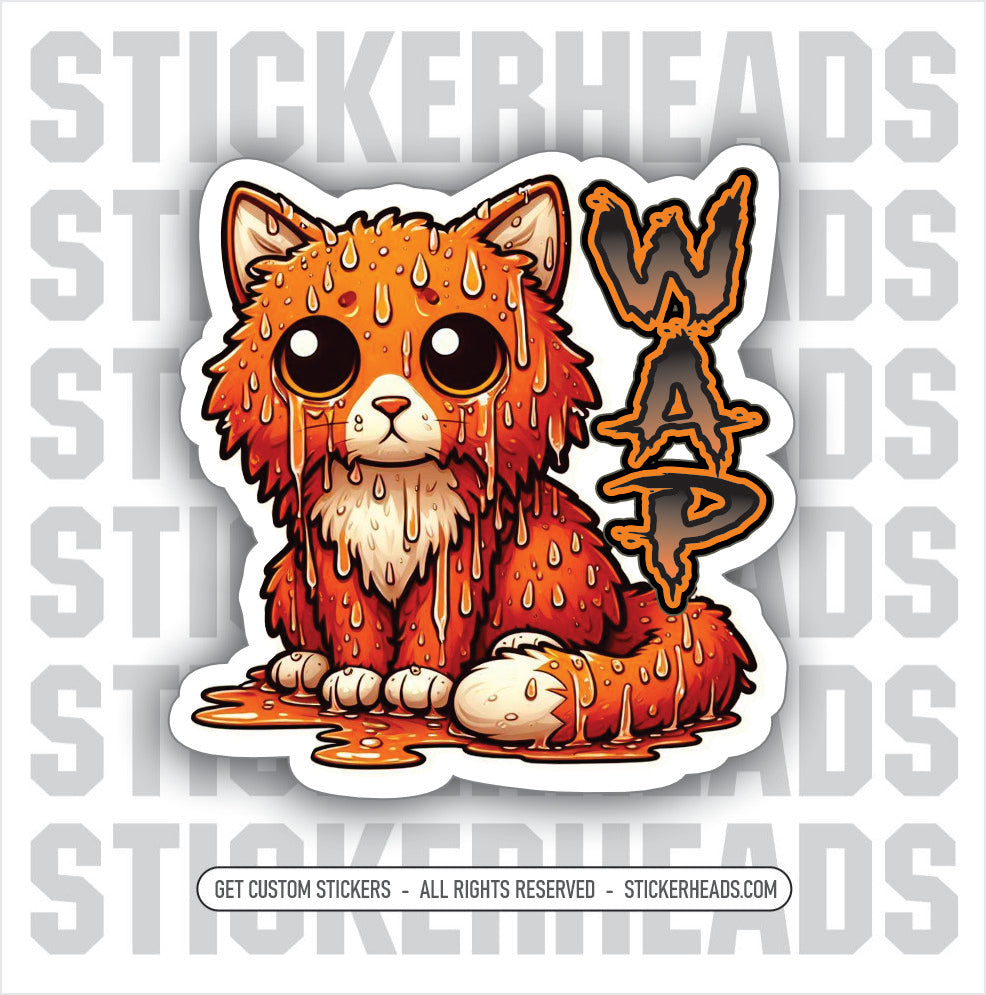 WAP - WET ASS PUSSY  - WET ASS ORANGE pussy cat - Work Job Funny Sticker