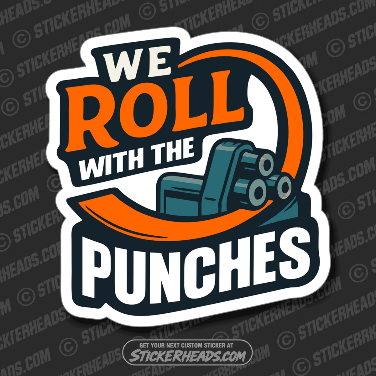 WE ROLL WITHT THE PUNCHES -  PLATE/ ANGLE ROLL BENDER OPERATOR - Sticker
