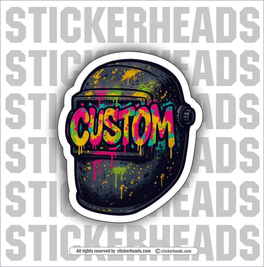 WELDER HELMET CUSTOM -  Weld WELDING Welder Sticker