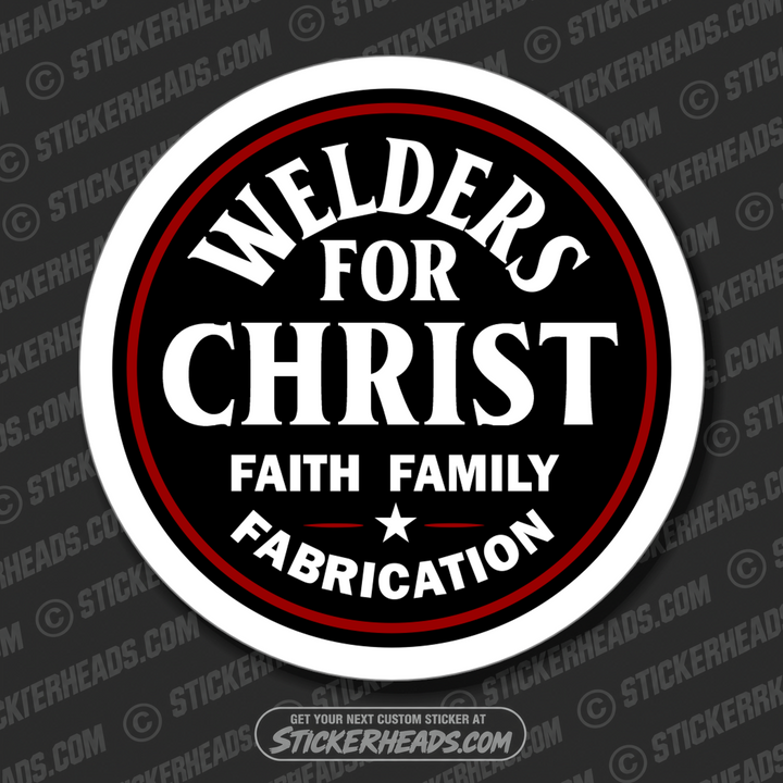 WELDERS FOR CHRIST -  Religious Weld WELDING Welder Sticker (Copy)