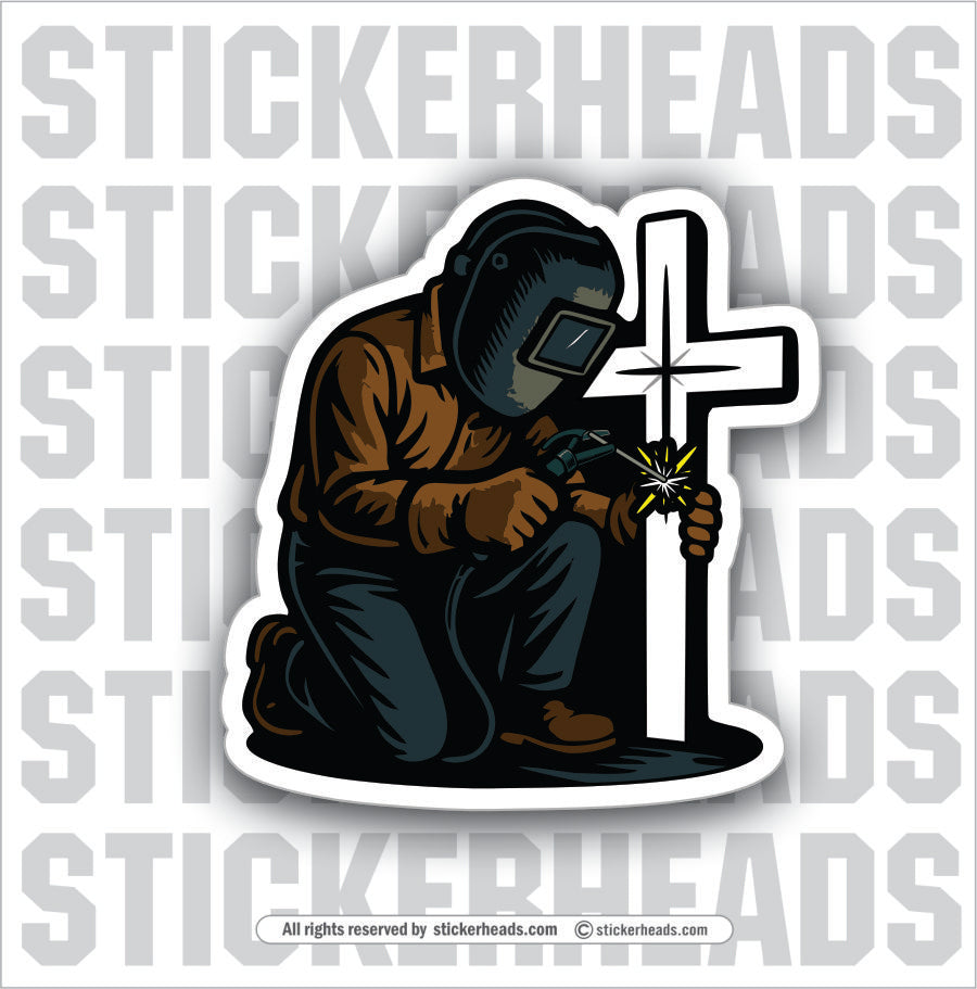 WELDER WITH CROSS  -  Religious Weld WELDING Welder Sticker