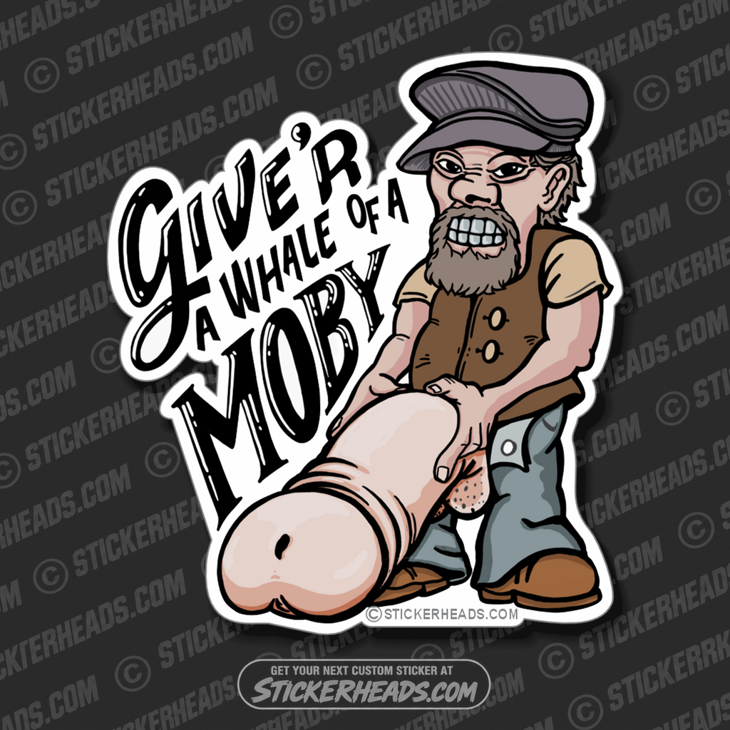 GIVE'R A WHALE OF A MOBY - Work Union Misc Funny Sticker