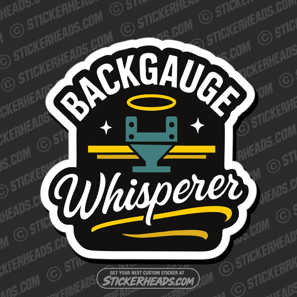 SH-PROTECTED|TAG-REPAIR|backgauge-whisperer-press-break-operator-union-funny-work-misc-sticker