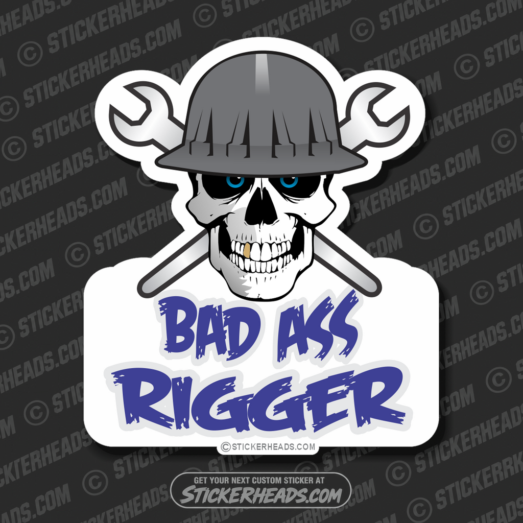 Bad Ass Skull  - Rigger Riggers Sticker
