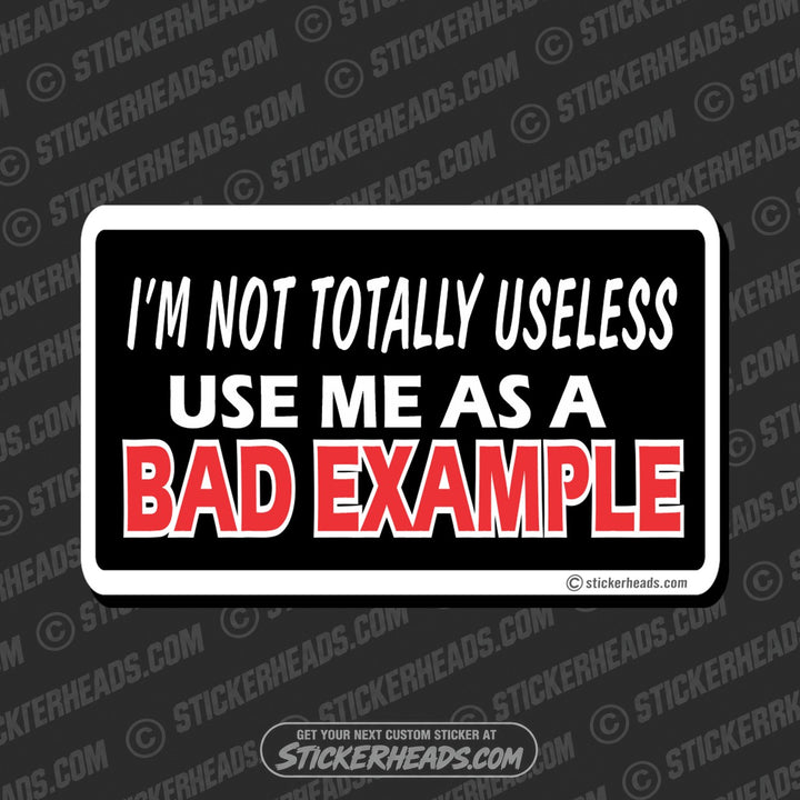 Bad Example - Attitude Sticker