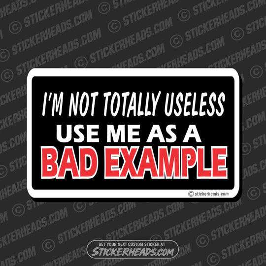 Bad Example - Attitude Sticker