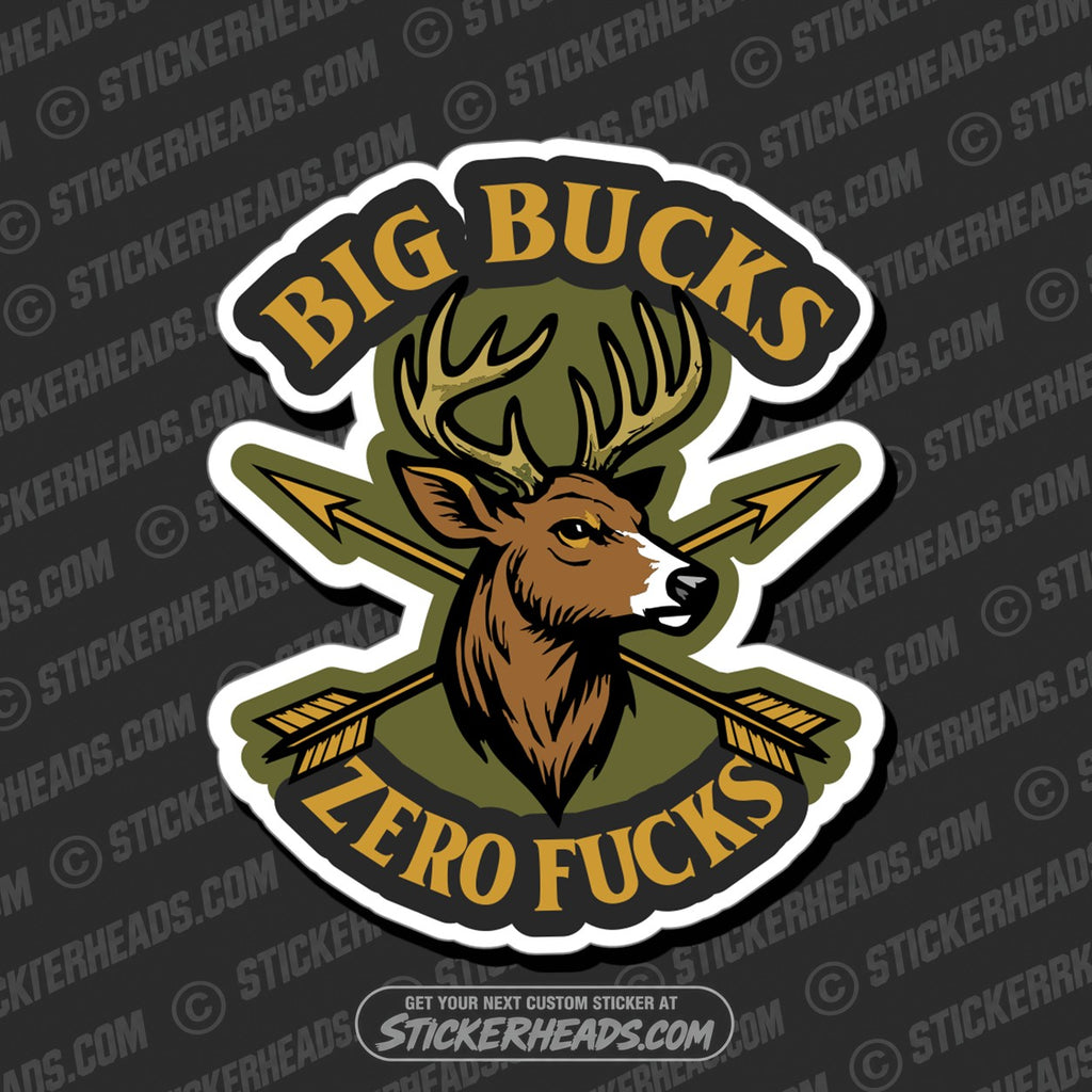 SH-PROTECTED|TAG-REPAIR|big-bucks-zero-fucks-deer-hunting-hunt-sticker