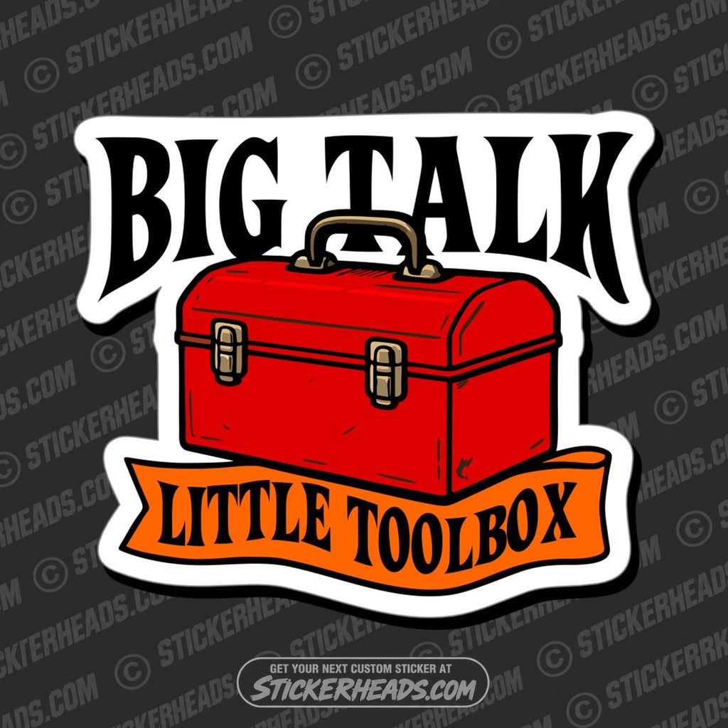 SH-PROTECTED|TAG-REPAIR|big-talk-little-toolbox-funny-work-misc-sticker