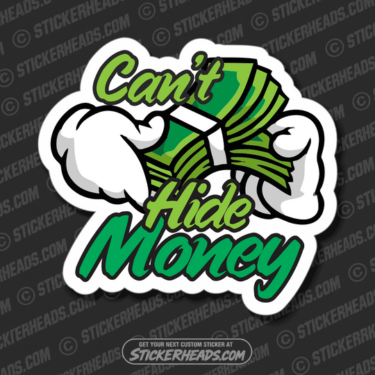 Can't Hide Money - Funny Work Union Misc Sticker