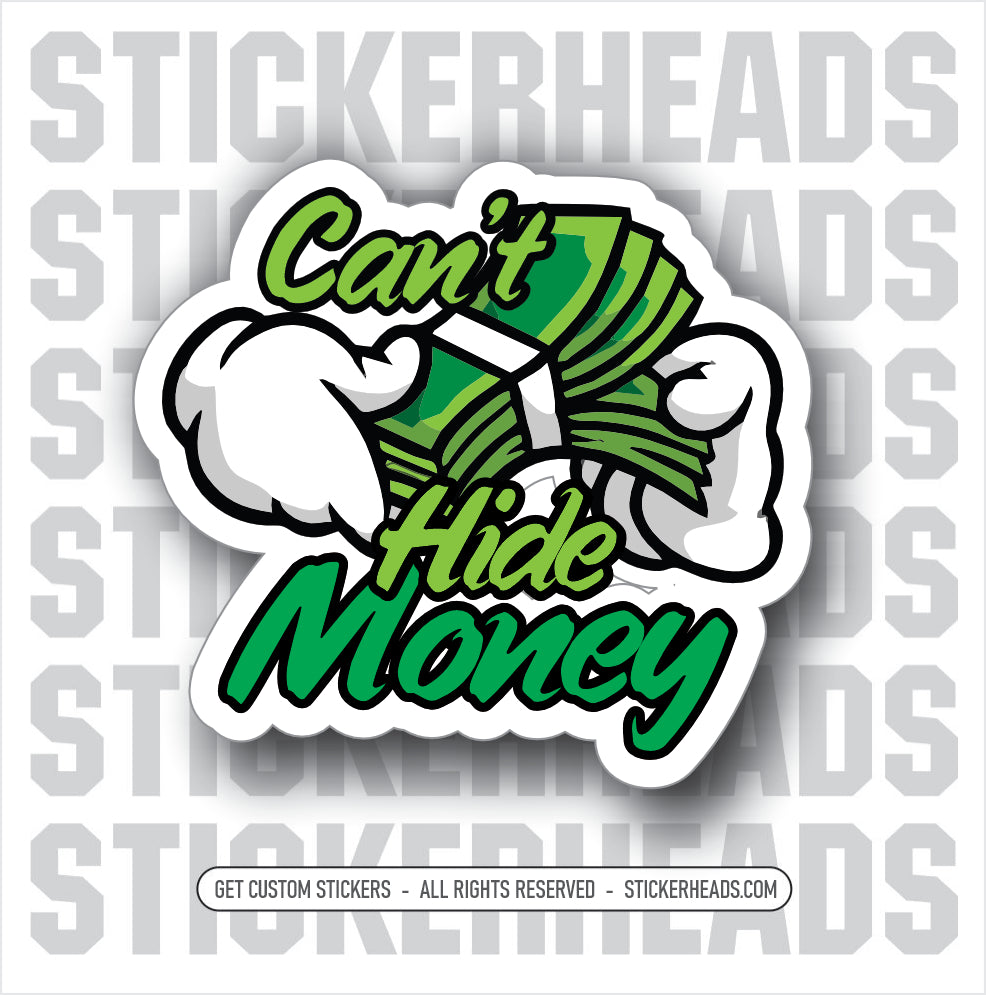 Can't Hide Money - Funny Work Union Misc Sticker – Stickerheads Stickers