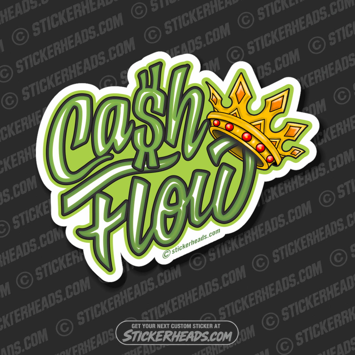Cash Flow Is King -  Funny Work Sticker