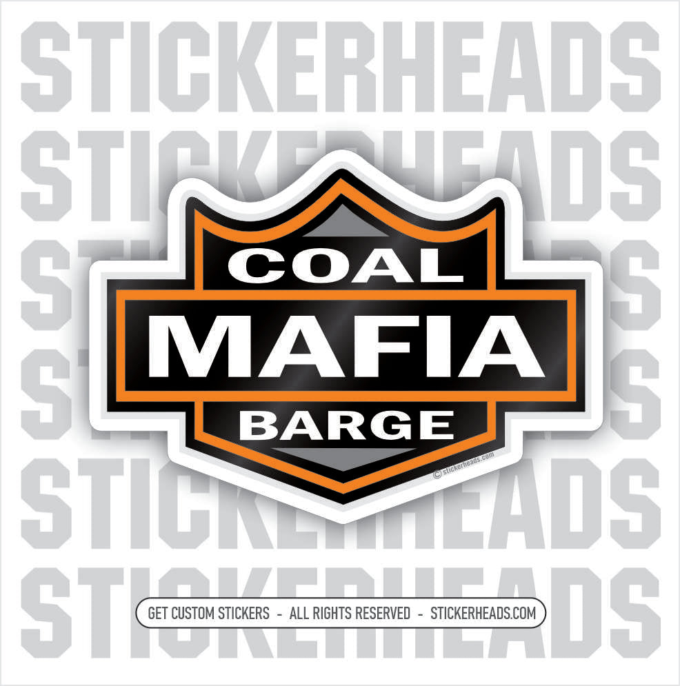 COAL BARGE MAFIA #2 -  BARGE TOWBOAT Union Misc Funny Sticker