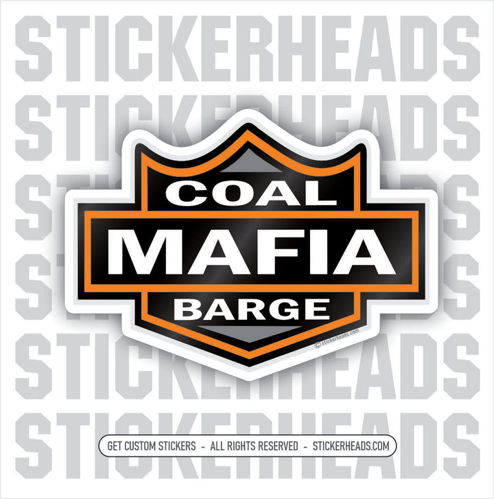 COAL BARGE MAFIA #2 -  BARGE TOWBOAT Union Misc Funny Sticker