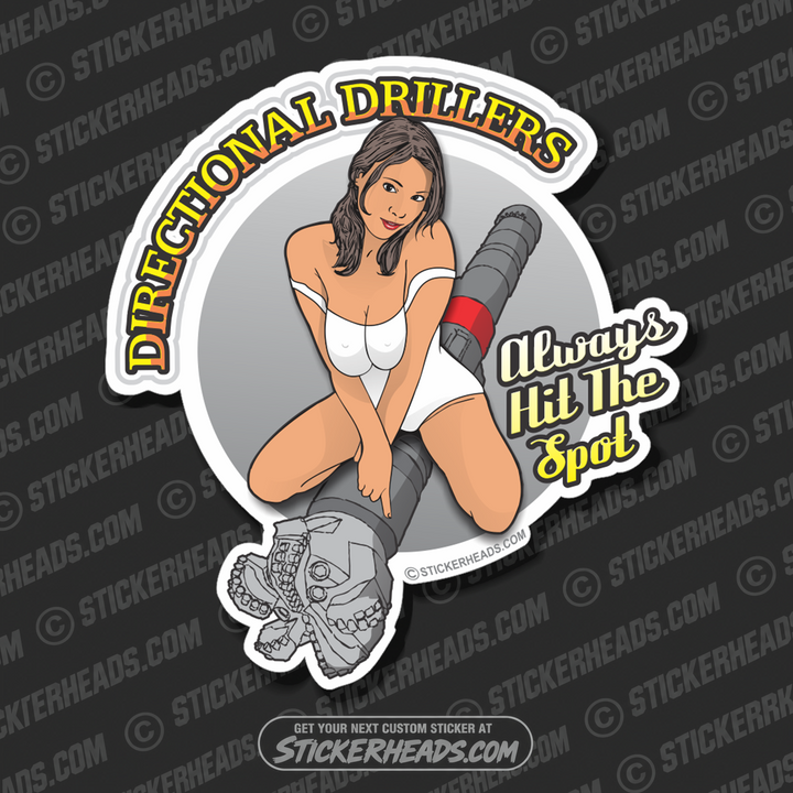 Always Hits The Spot - Sexy Chick - Drilling Head -  Directional Driller Drilling Boring Sticker