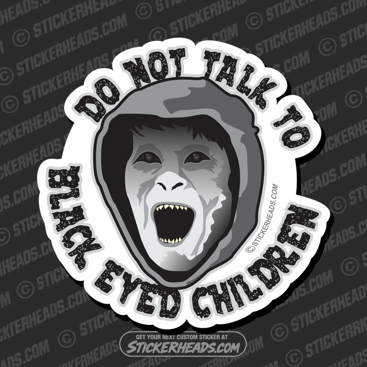 SH-PROTECTED|TAG-REPAIR|do-not-talk-to-black-eyed-children-conspiracy-sticker
