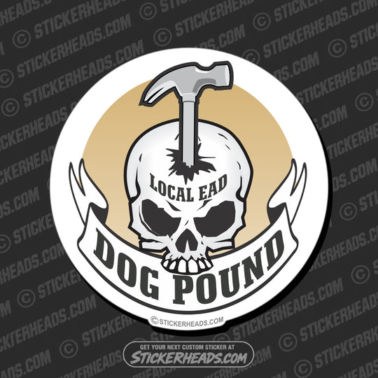 Dog Pound - Skull Banner Hammer - Carpenter Sticker