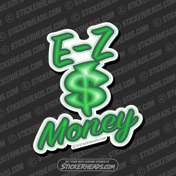 EZ MONEY $ - EASY MONEY  Work Job  Sticker