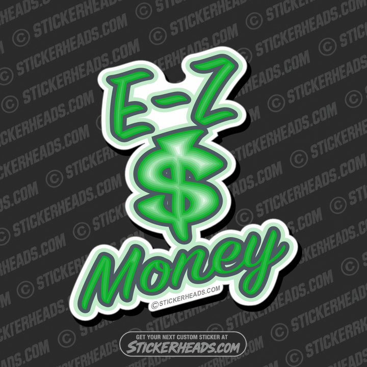 EZ MONEY $ - EASY MONEY  Work Job  Sticker