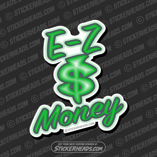 EZ MONEY $ - EASY MONEY  Work Job  Sticker