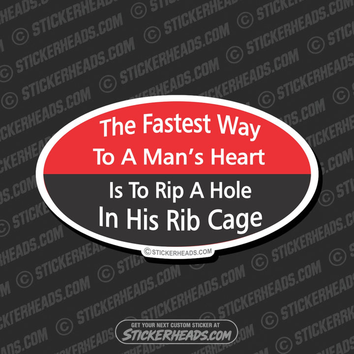 Fastest Way to a Man's Heart  - Attitude Sticker