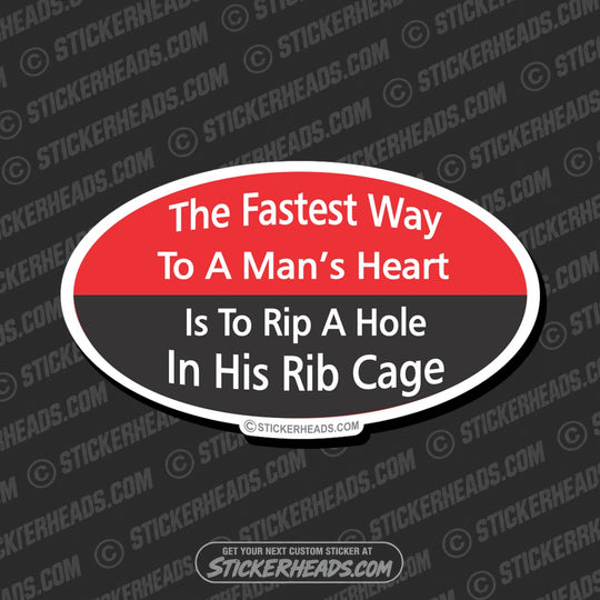Fastest Way to a Man's Heart  - Attitude Sticker