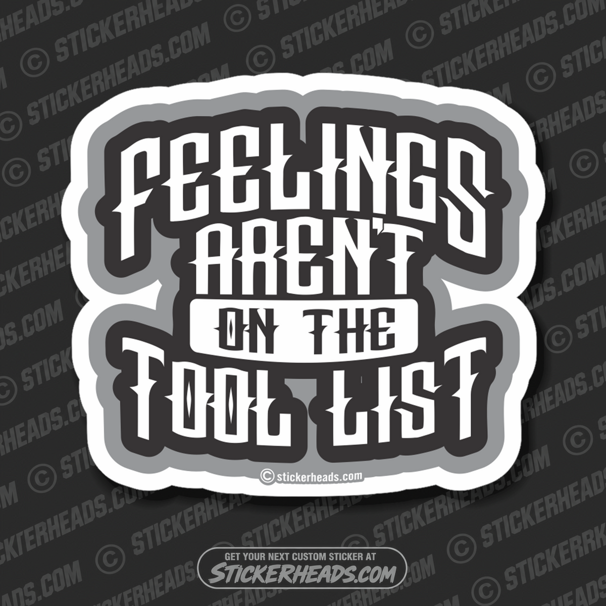 Feelings Aren't on the Tool List   - Work Union Misc Funny Sticker