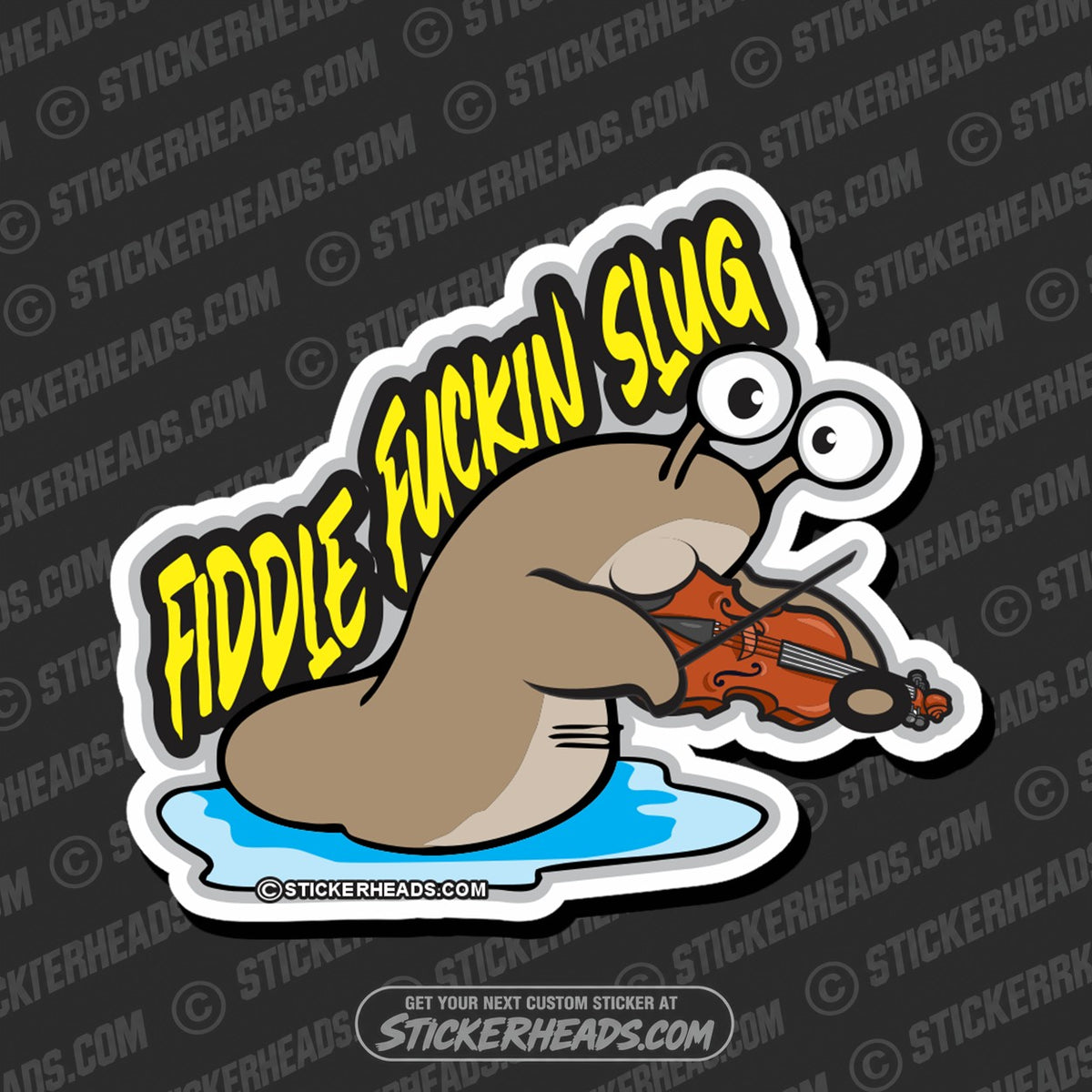 SH-PROTECTED|TAG-REPAIR|fiddle-fuckin-slug-funny-work-sticker