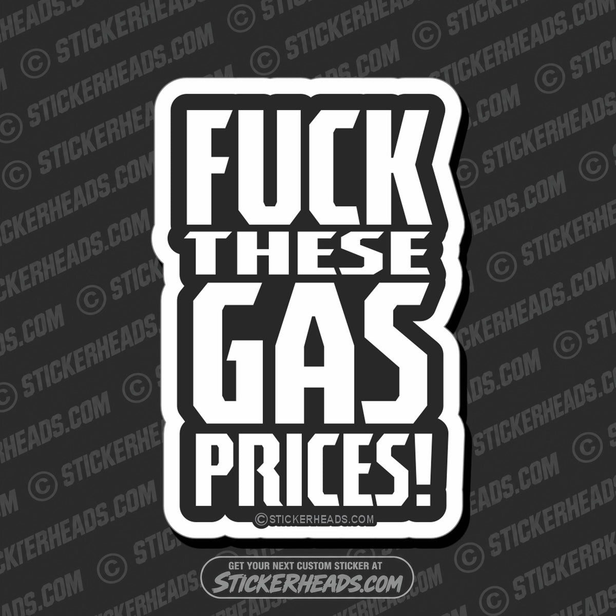 SH-PROTECTED|TAG-REPAIR|fuck-these-gas-prices-joe-biden-anti-democrat-political-funny-misc-sticker