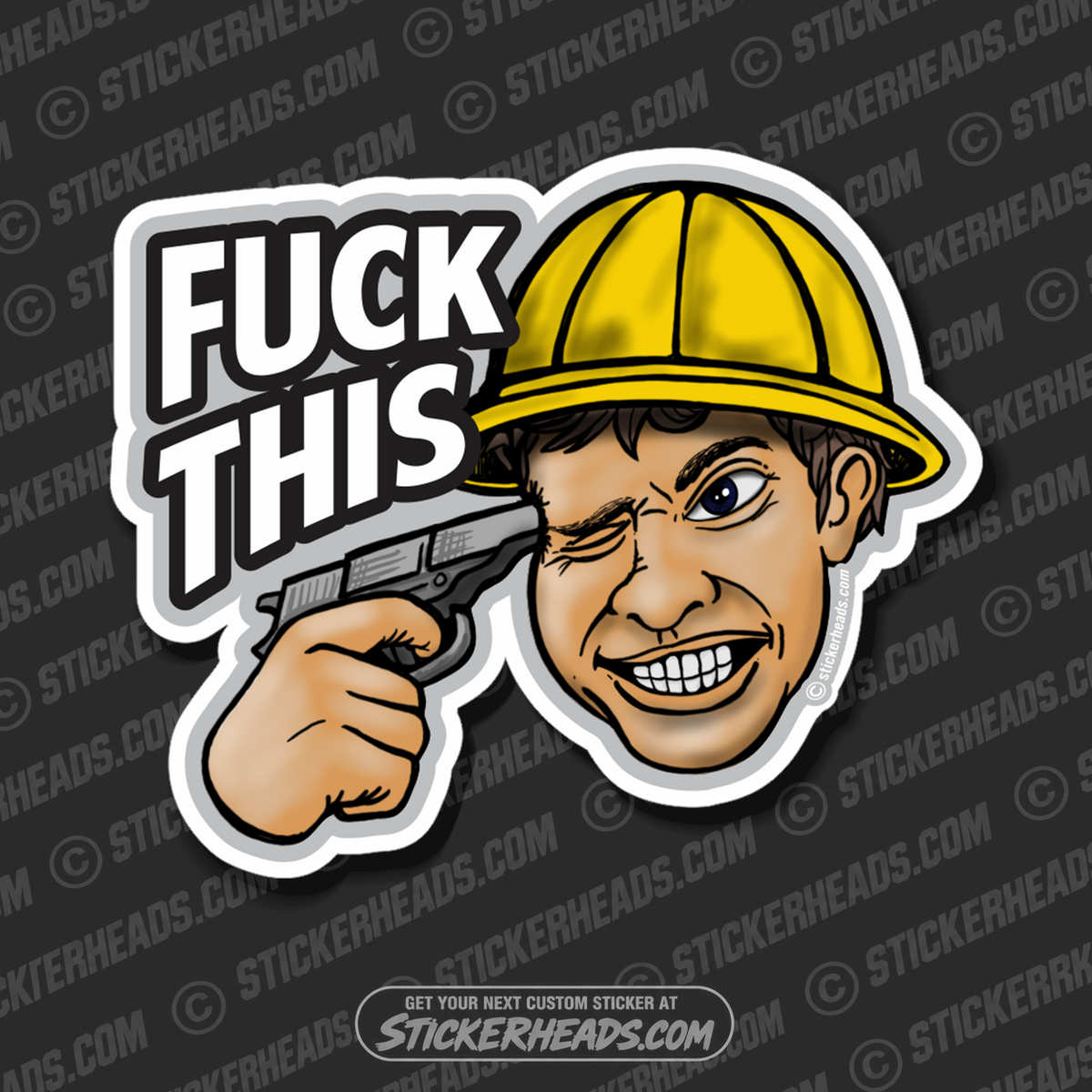 Fuck This - Gun To Head -  Funny Work Sticker