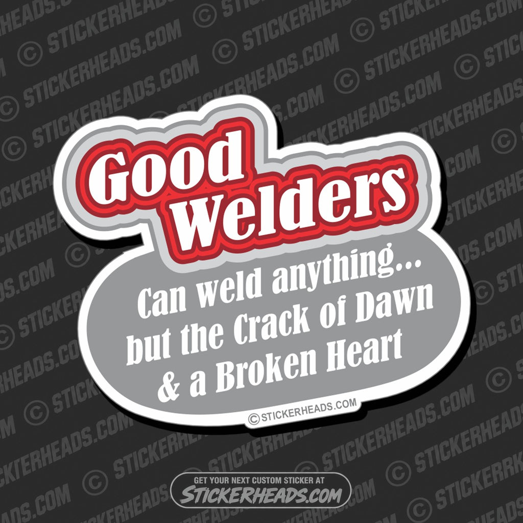 SH-PROTECTED|good welders crack of dawn broken heart