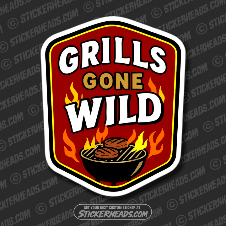 GRILLS GONE WILD - BBQ Smoker Pitmaster Funny Sticker